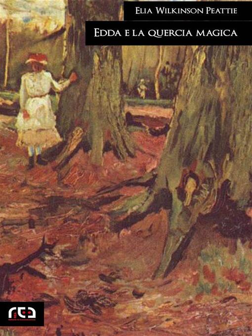 Title details for Edda e la quercia magica by Elia Wilkinson Peattie - Available